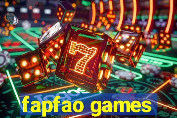 fapfao games